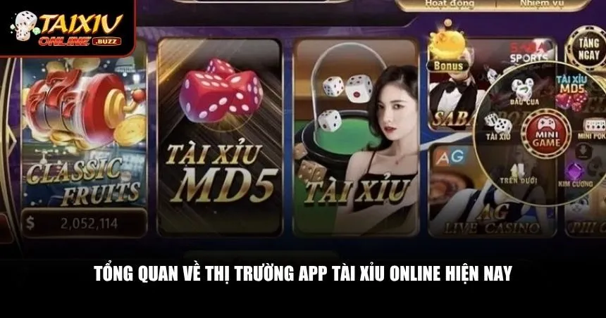 So sánh các app tài xỉu phổ biến Tổng quan về thị trường app tài xỉu online hiện nay
